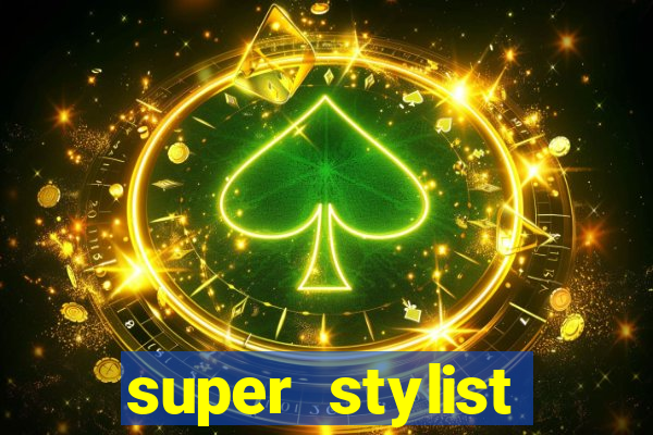 super stylist dinheiro e diamante infinito ios